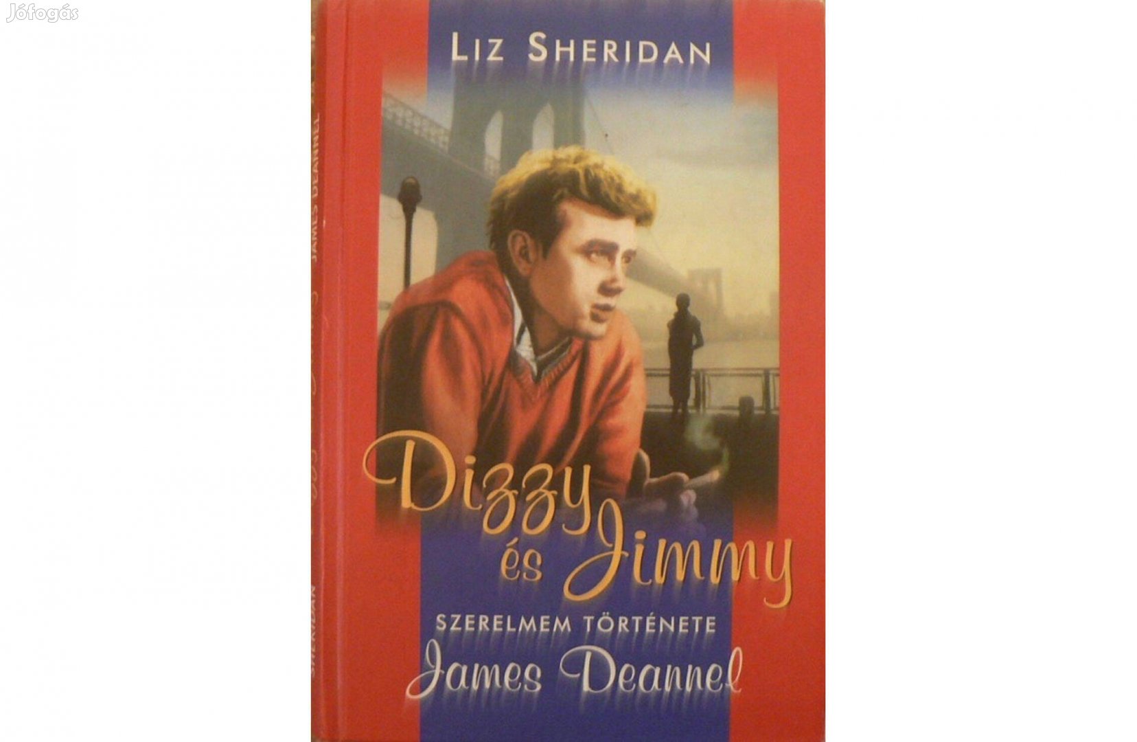 Liz Sheridan: Dizzy és Jimmy Szerelmem története James Deannel