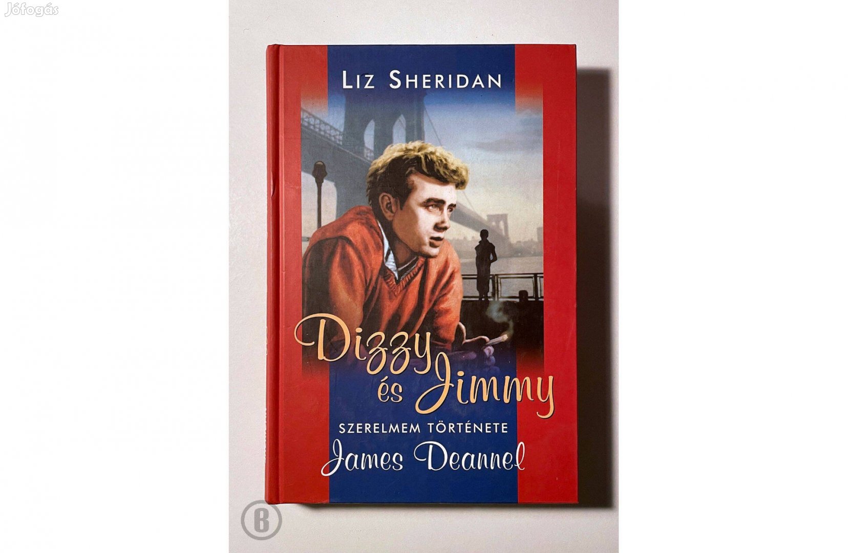 Liz Sheridan: Dizzy és Jimmy /szerelmem története James Deannel