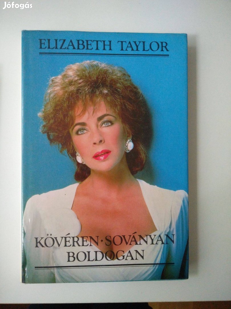 Liz Taylor - Kövéren soványan boldogan