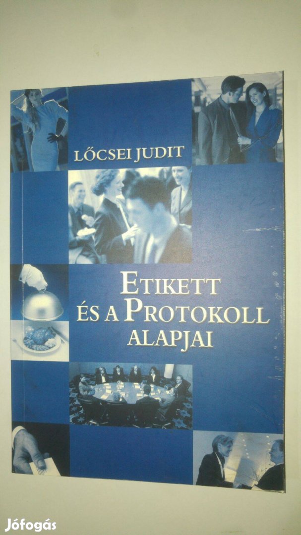 Lőcsei Judit Etikett és protokoll alapjai