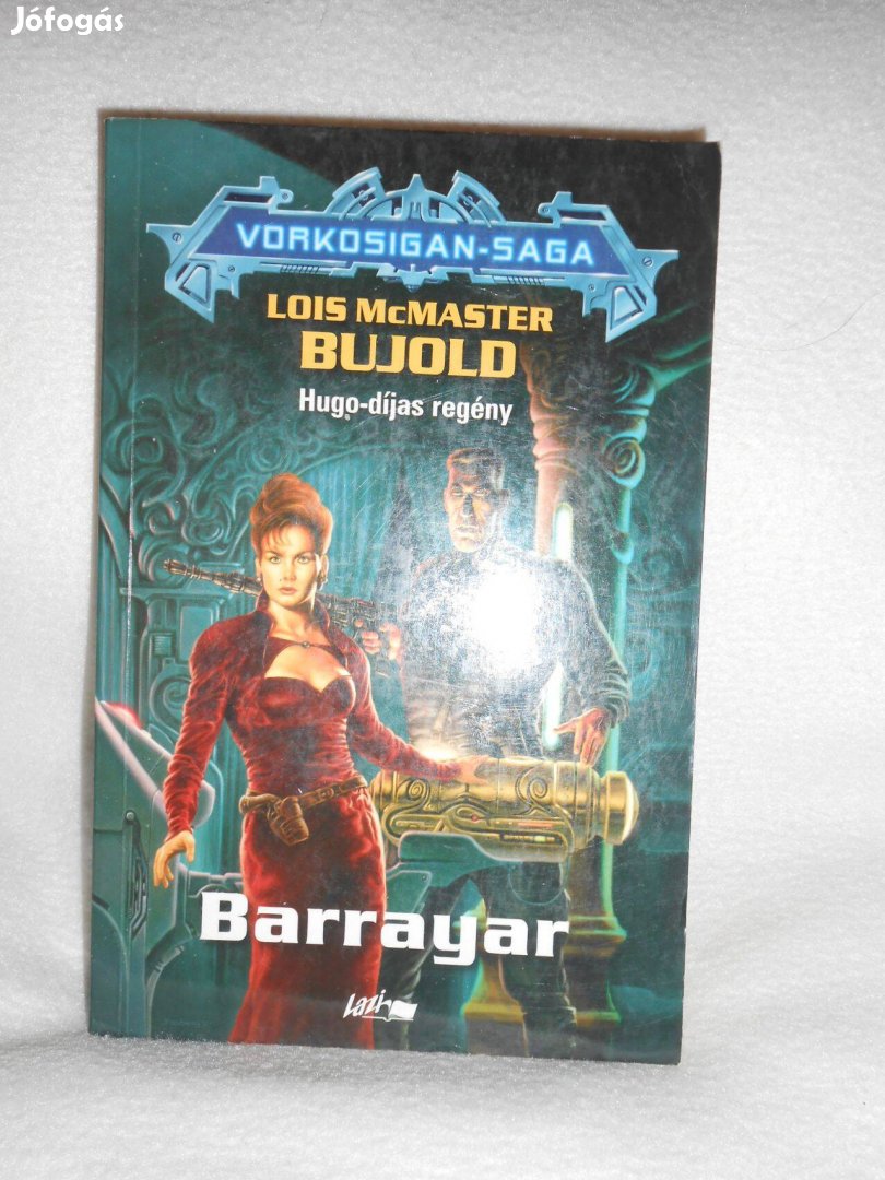 Lois Mcmaster Bujold: Barrayar - Vorkosigan Saga