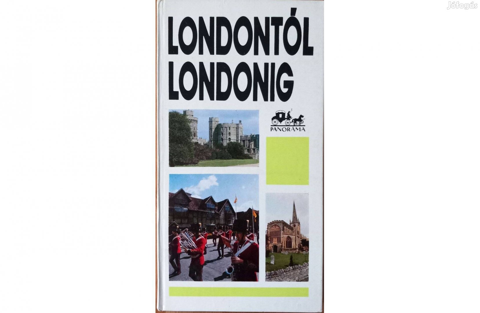 Londontól Londonig - Panoráma útikönyvek