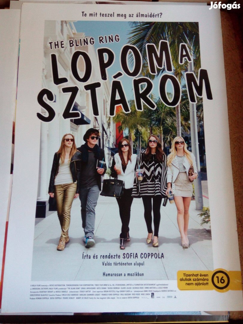 Lopom a sztárom (eredeti cím: The Bling Ring) mozi-plakát eladó!