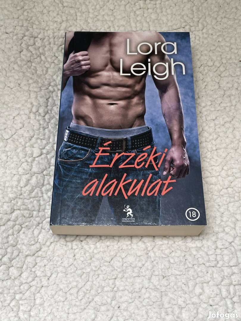 Lora Leigh: Érzéki alakulat