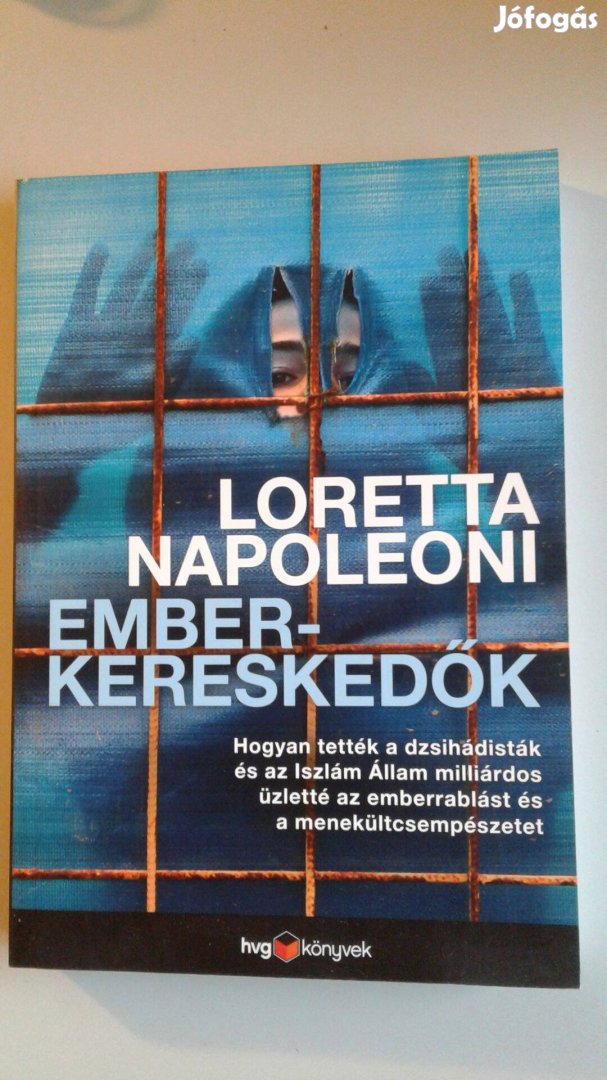 Loretta Napoleoni: Emberkereskedők - (HVG könyvek)