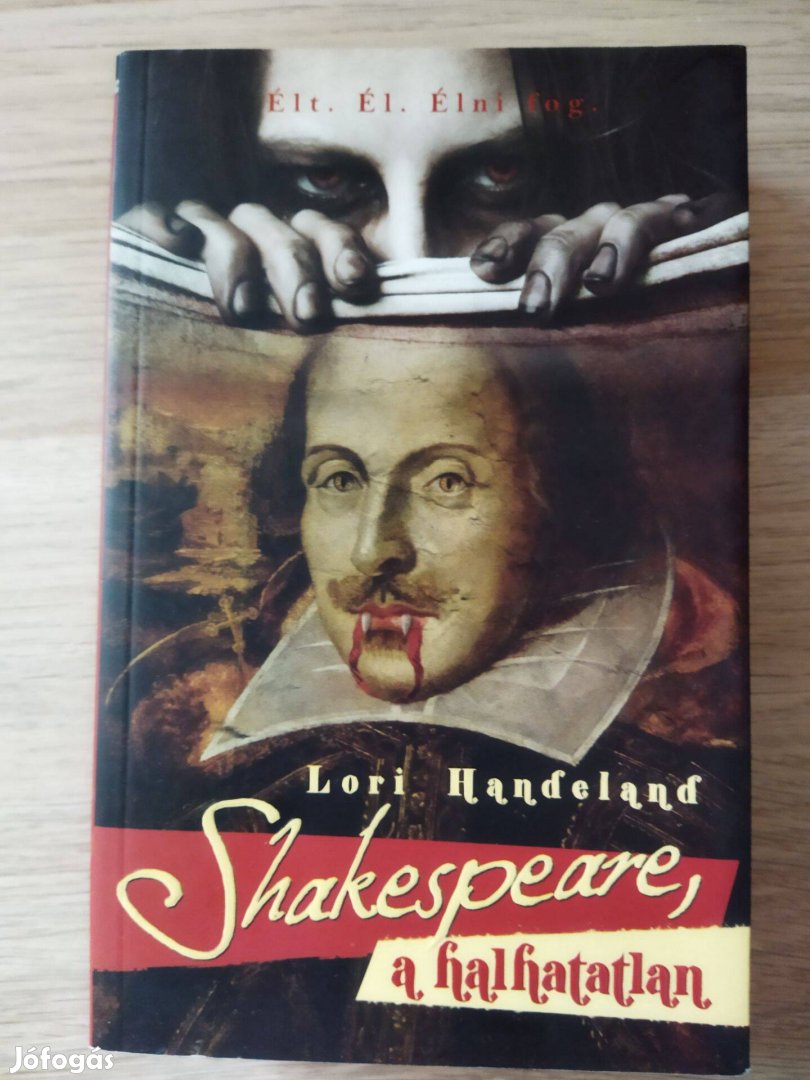 Lori Handeland: Shakespeare a halhatatlan