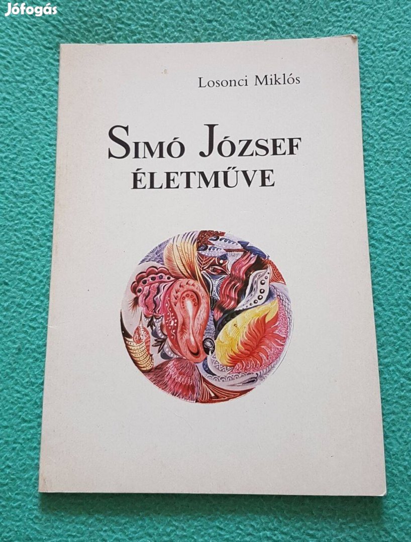 Losonci Miklós - Simó József életműve könyv