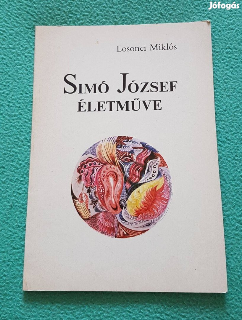 Losonci Miklós - Simó József életműve könyv