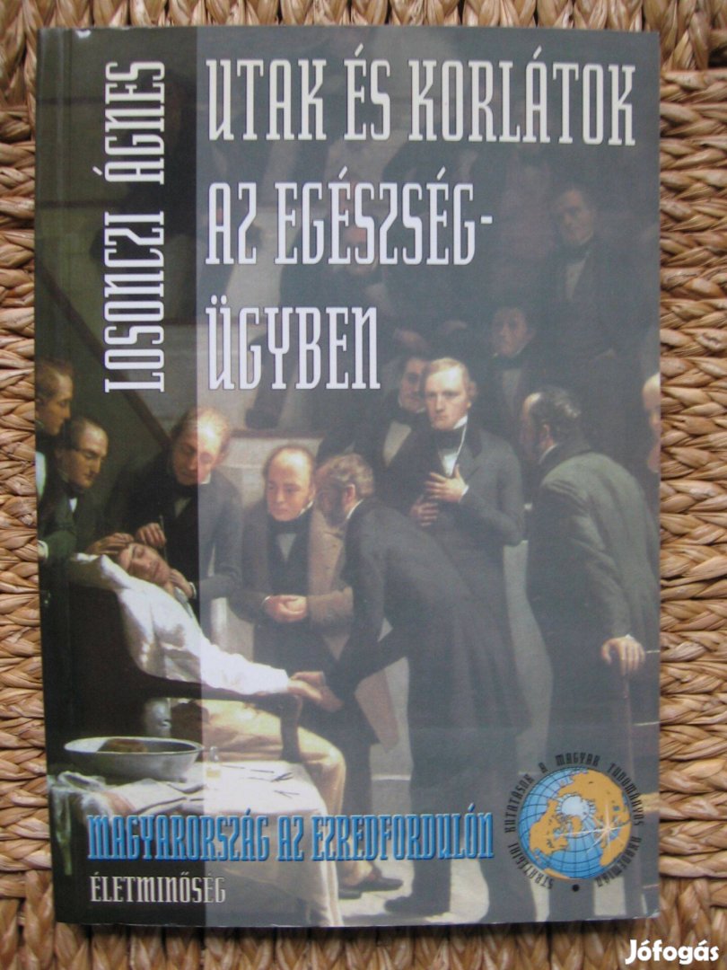 Losonczi Ágnes: Utak és korlátok az egészségügyben, könyv