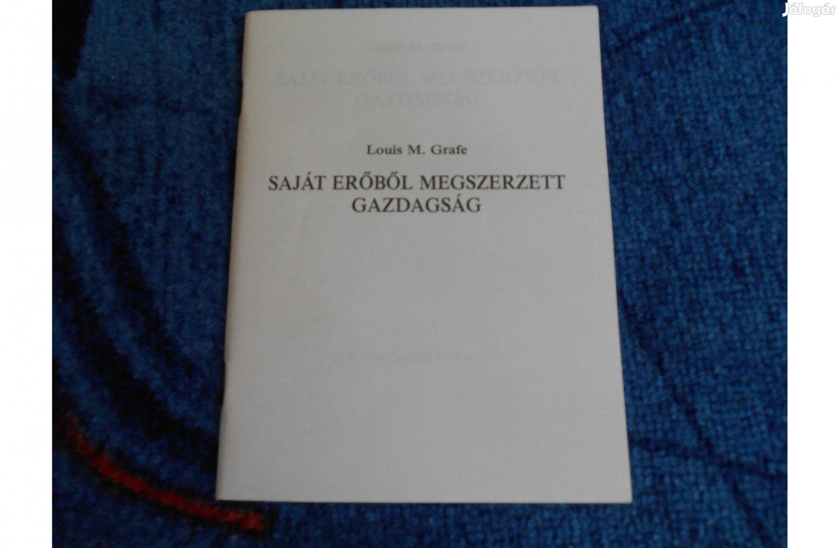 Louis M. Grafe: Saját erőből megszerzett gazdagság