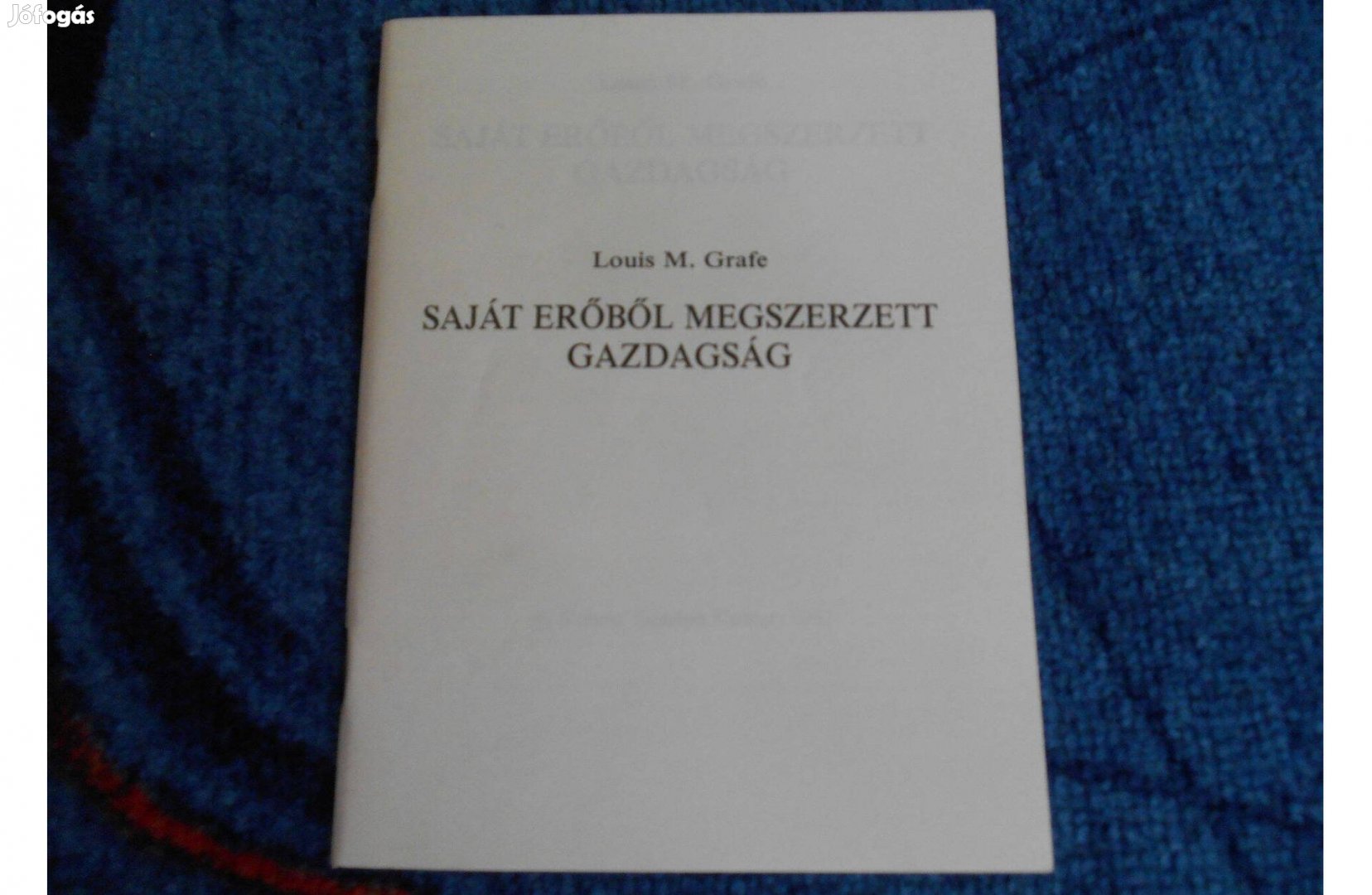 Louis M. Grafe: Saját erőből megszerzett gazdagság