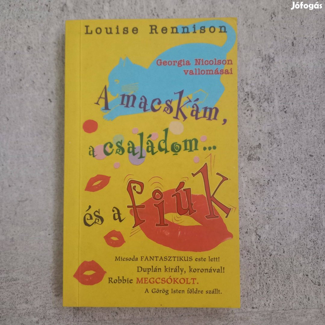 Louise Rennison: A macskám a családom és a fiúk