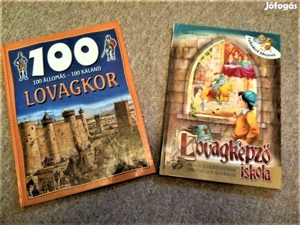 Lovagkor és Lovagképző iskola / 100 állomás - 100 kaland