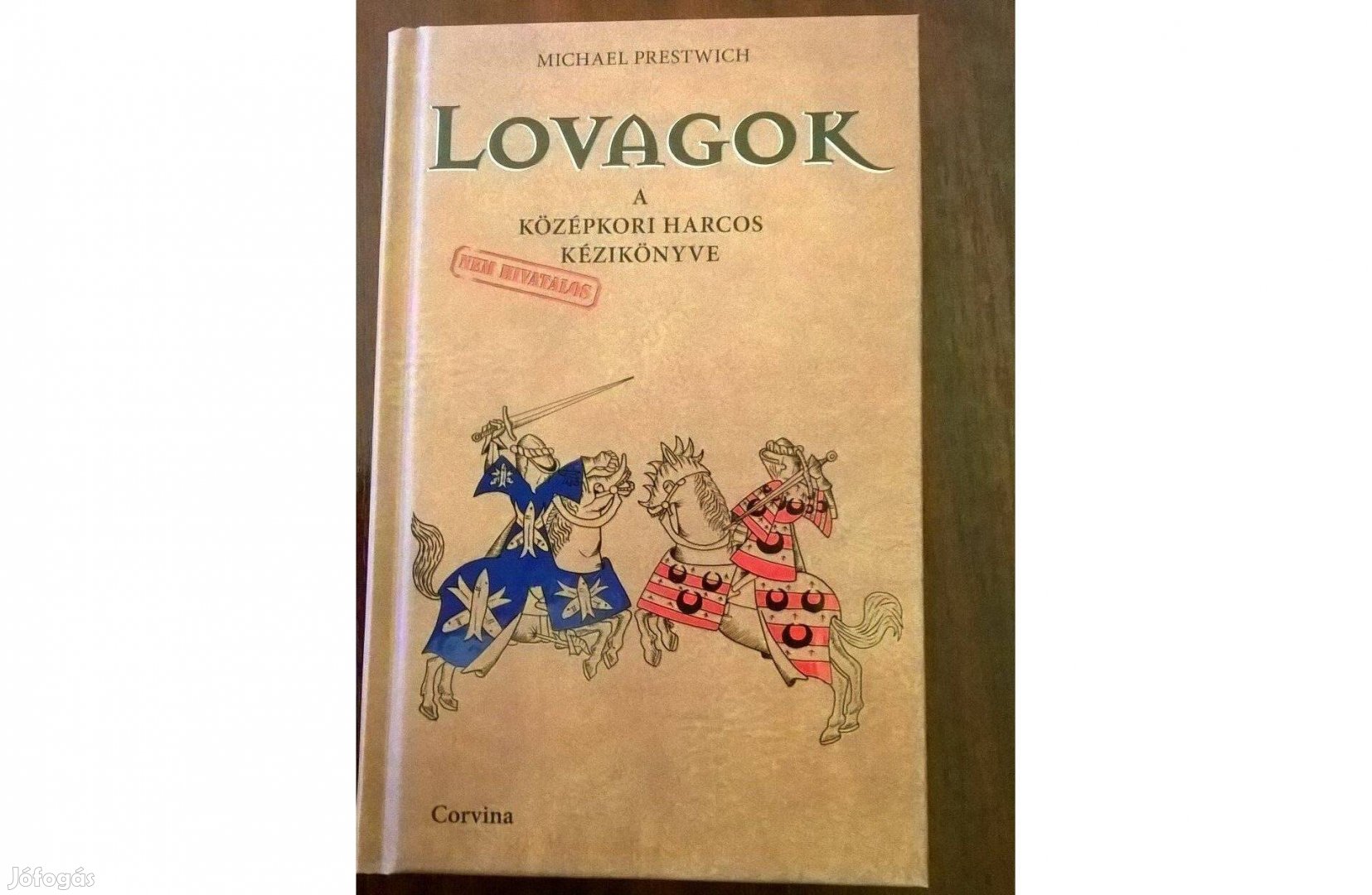 Lovagok (a középkori harcos kézikönyve)