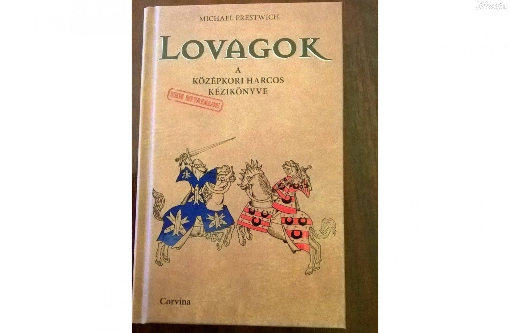 Lovagok (a középkori harcos kézikönyve)