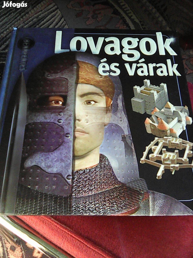 Lovagok és várak 64 oldal