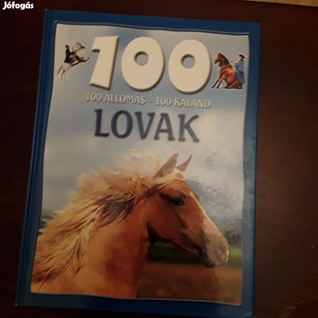 Lovak, 100 állomás-100 kaland