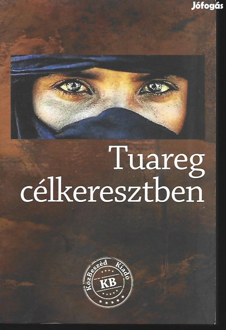 Lovas Gábor - Tuareg célkeresztben