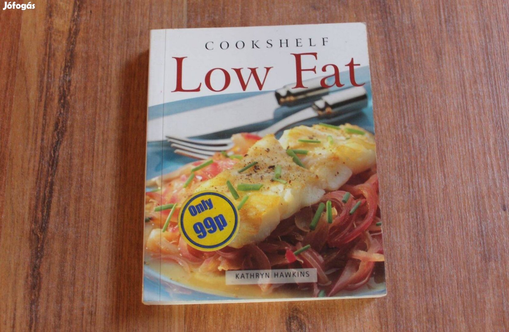 Low Fat - Cookshelf (Angol nyelvű szakácskönyv )