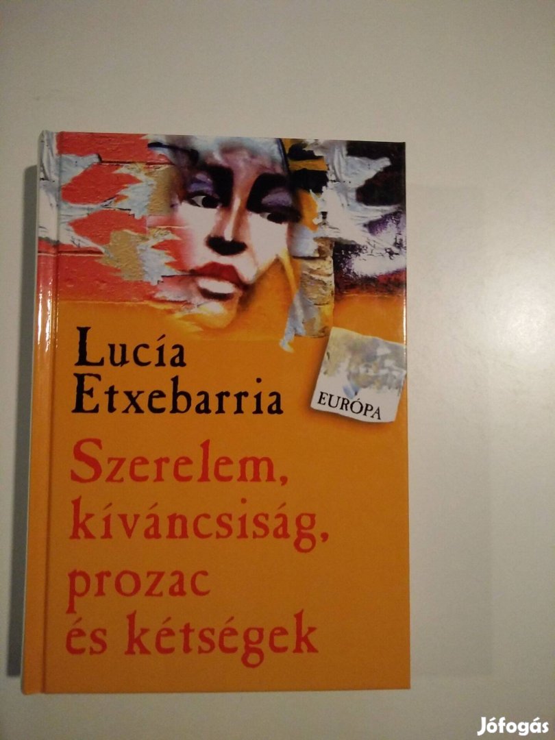 Lucía Etxebarria - Szerelem, kíváncsiság, prozac és kétségek