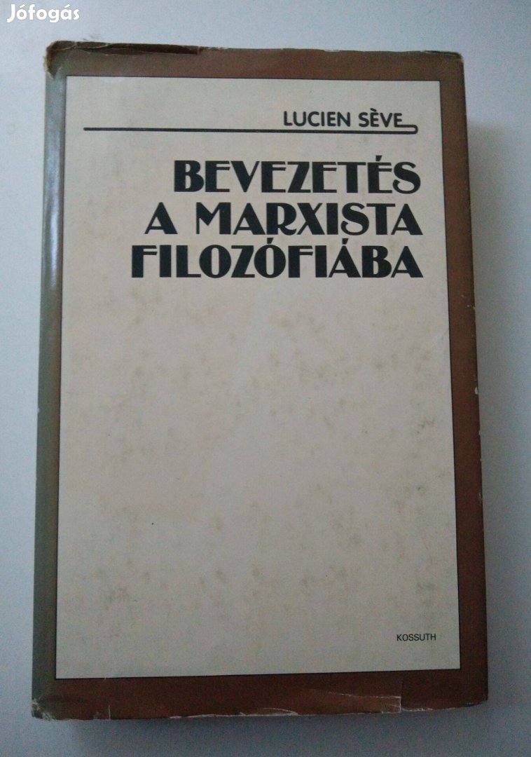 Lucien Seve - Bevezetés a marxista filozófiába