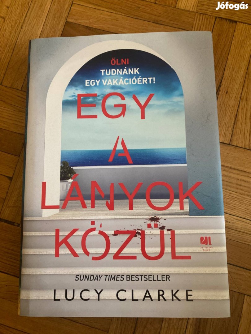 Lucy Clarke Egy a lányok közül