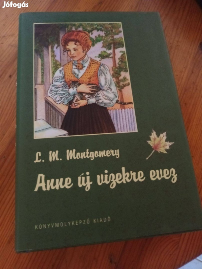 Lucy Maud Montgomery Anne új vizekre evez