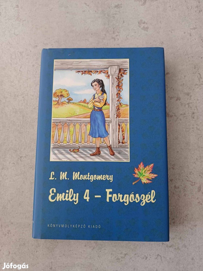 Lucy Maud Montgomery: Emily 4. - Forgószél