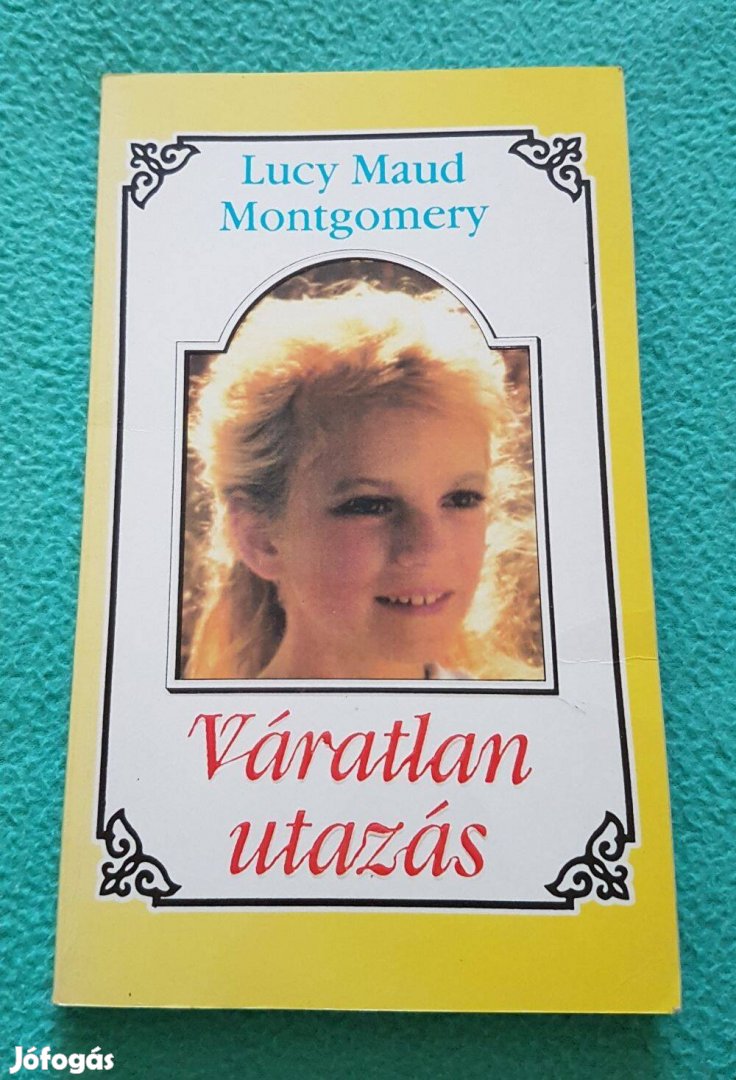 Lucy Maudd Montgomery - Váratlan utazás 5. könyv