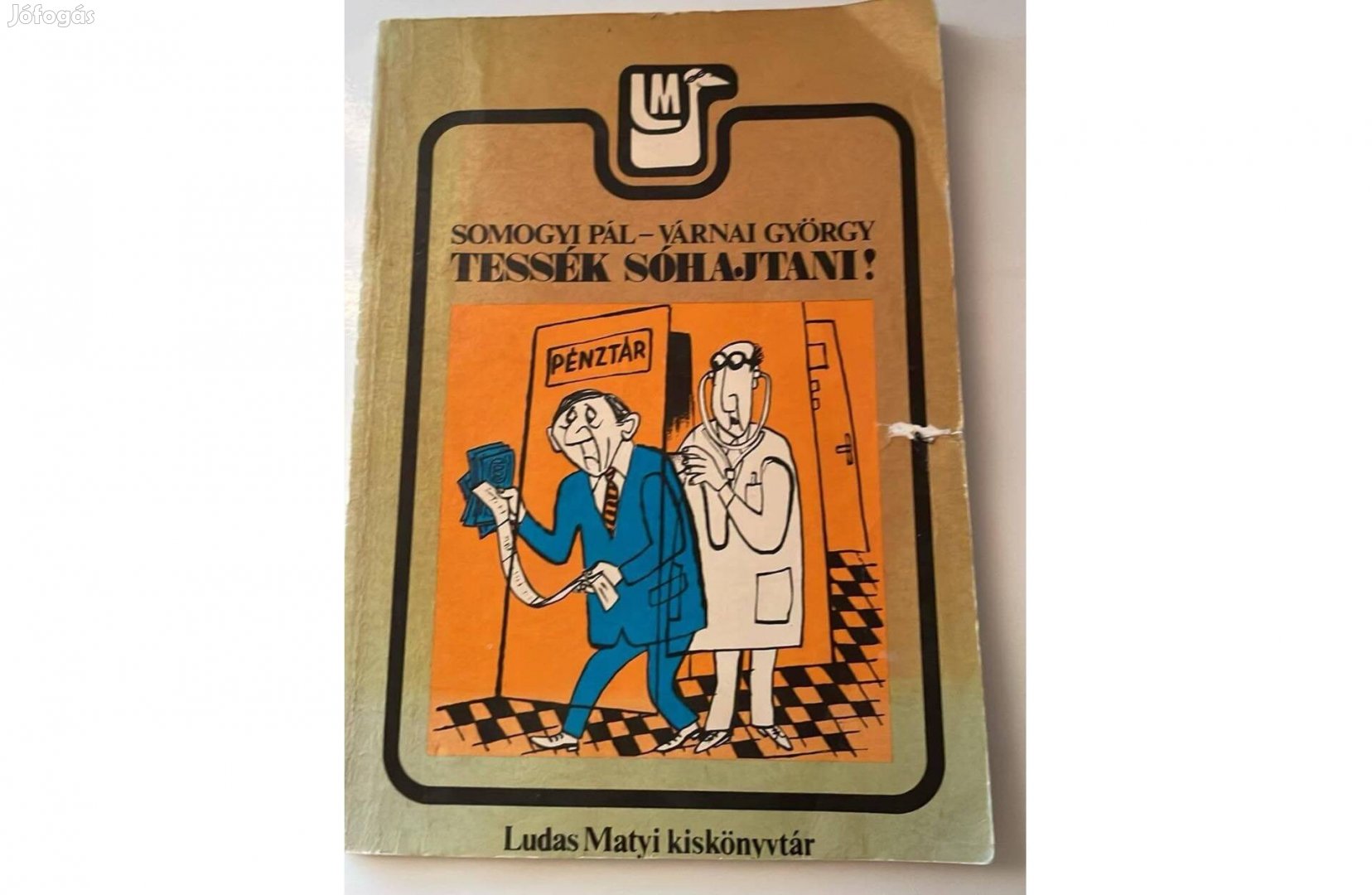 Ludas Matyi kiskönyvtár 1. (1985) Tessék sóhajtani!