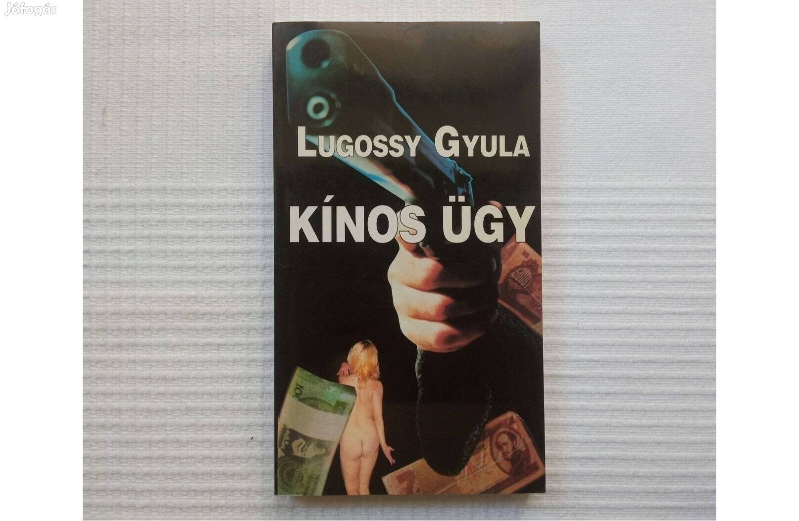 Lugossy Gyula: Kínos ügy (elbeszélések) * K É Zirat Kiadó * Új!