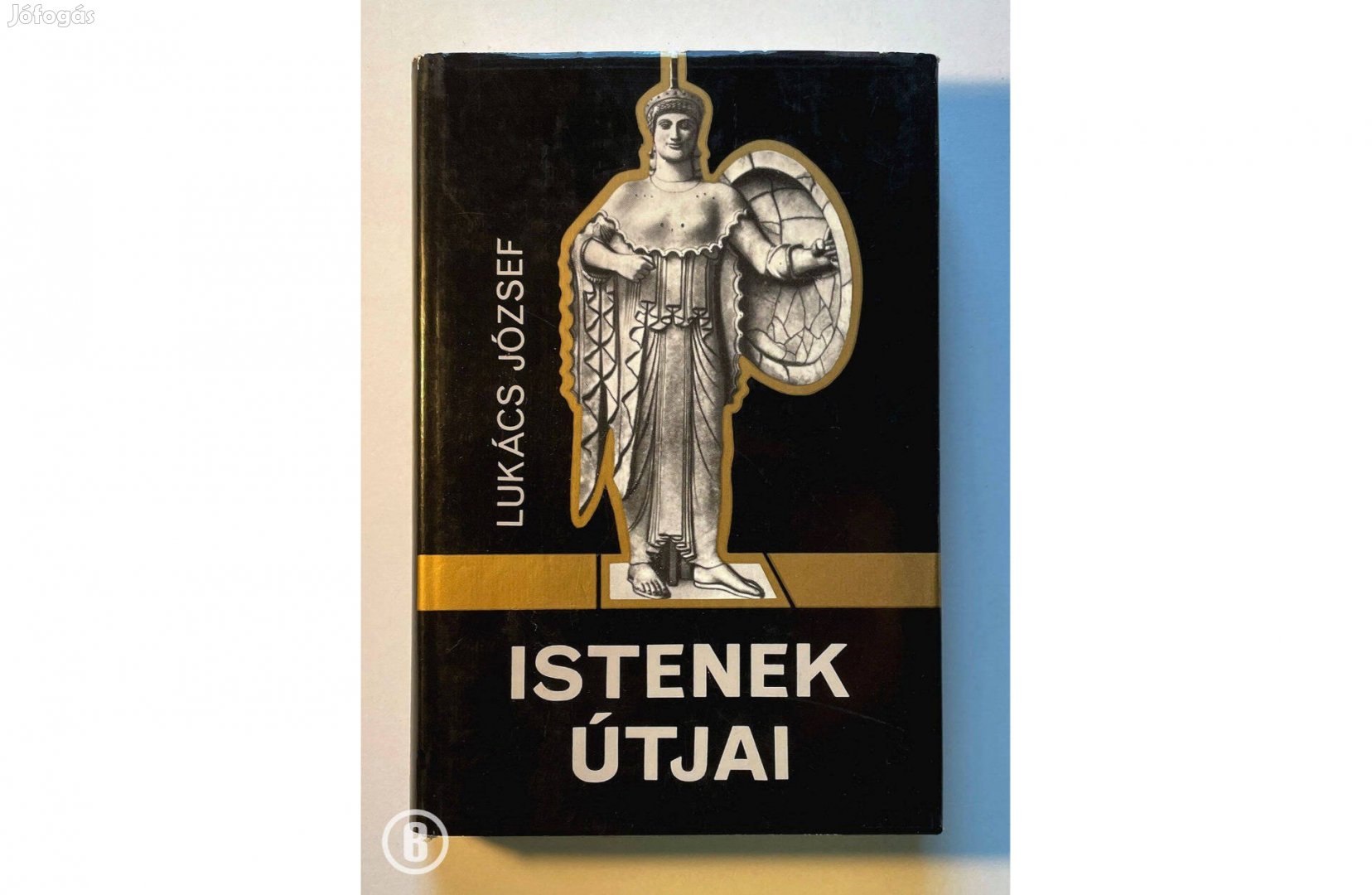 Lukács József: Istenek útjai /Csak személyesen!