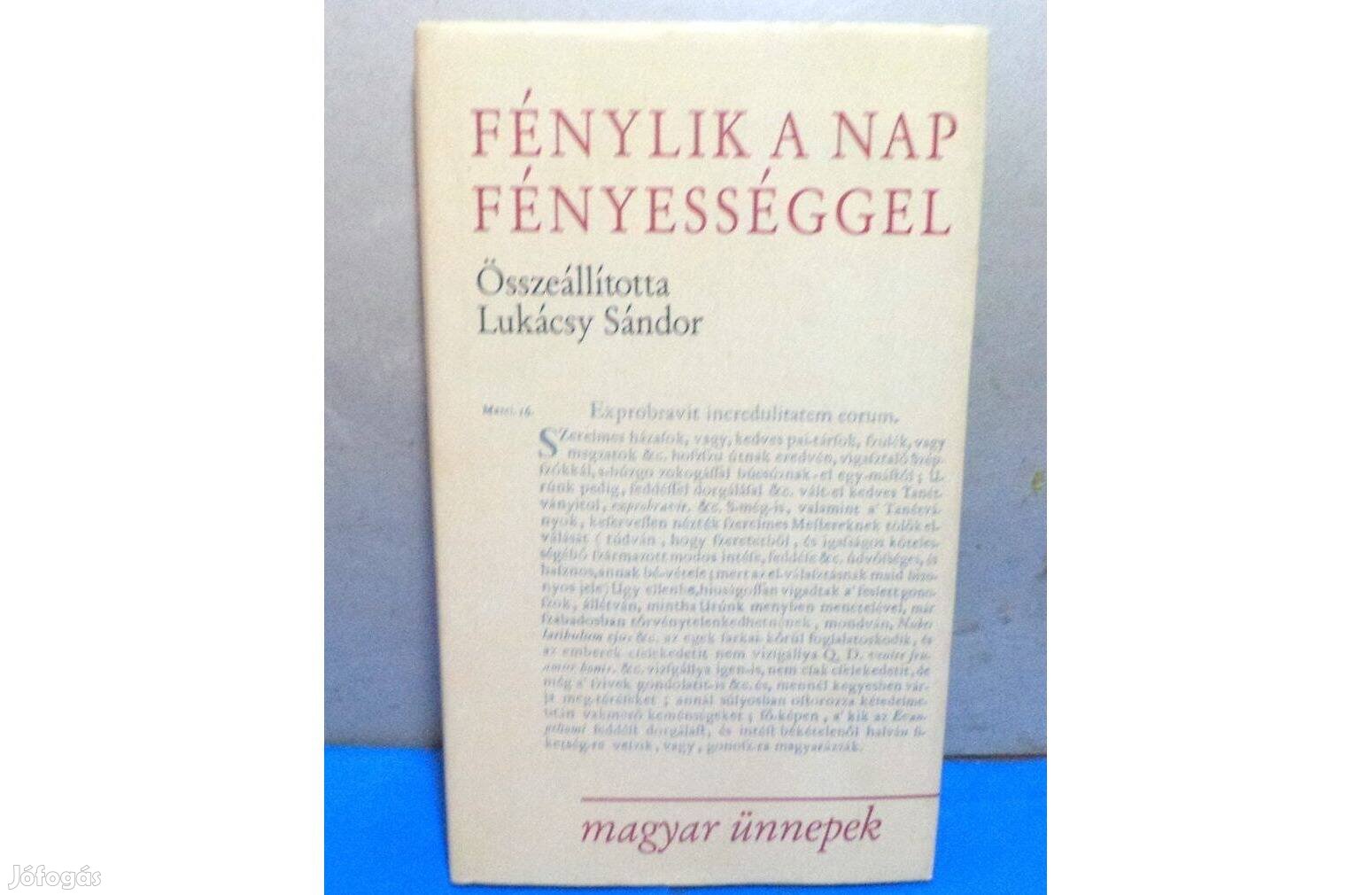 Lukácsy Sándor: Fénylik a nap fényességgel