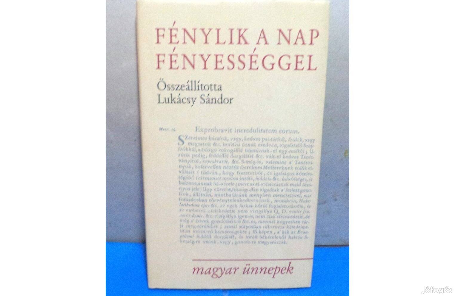 Lukácsy Sándor: Fénylik a nap fényességgel