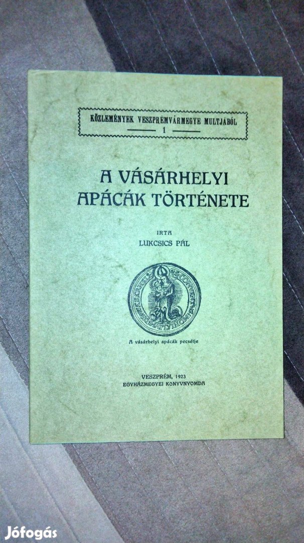 Lukcsics Pál : A vásárhelyi apácák története (reprint)