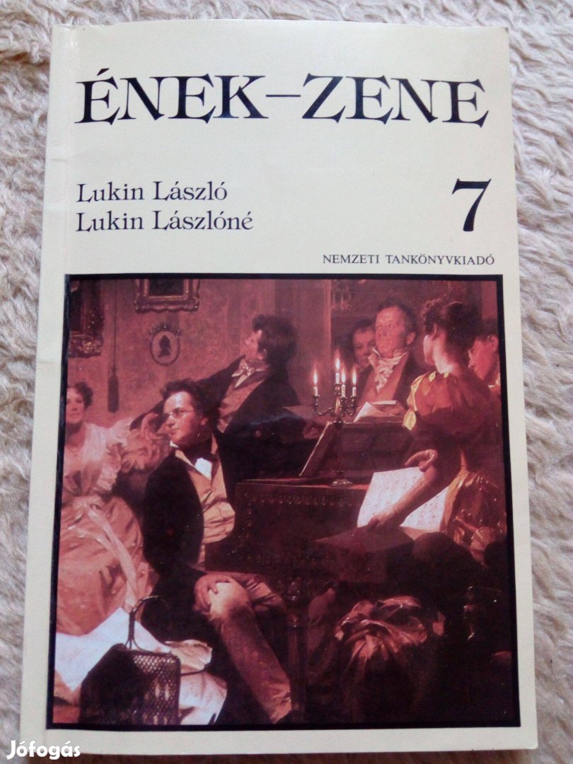 Lukin László-Lukin Lászlóné: Ének-zene 7. osztály számára könyv eladó!