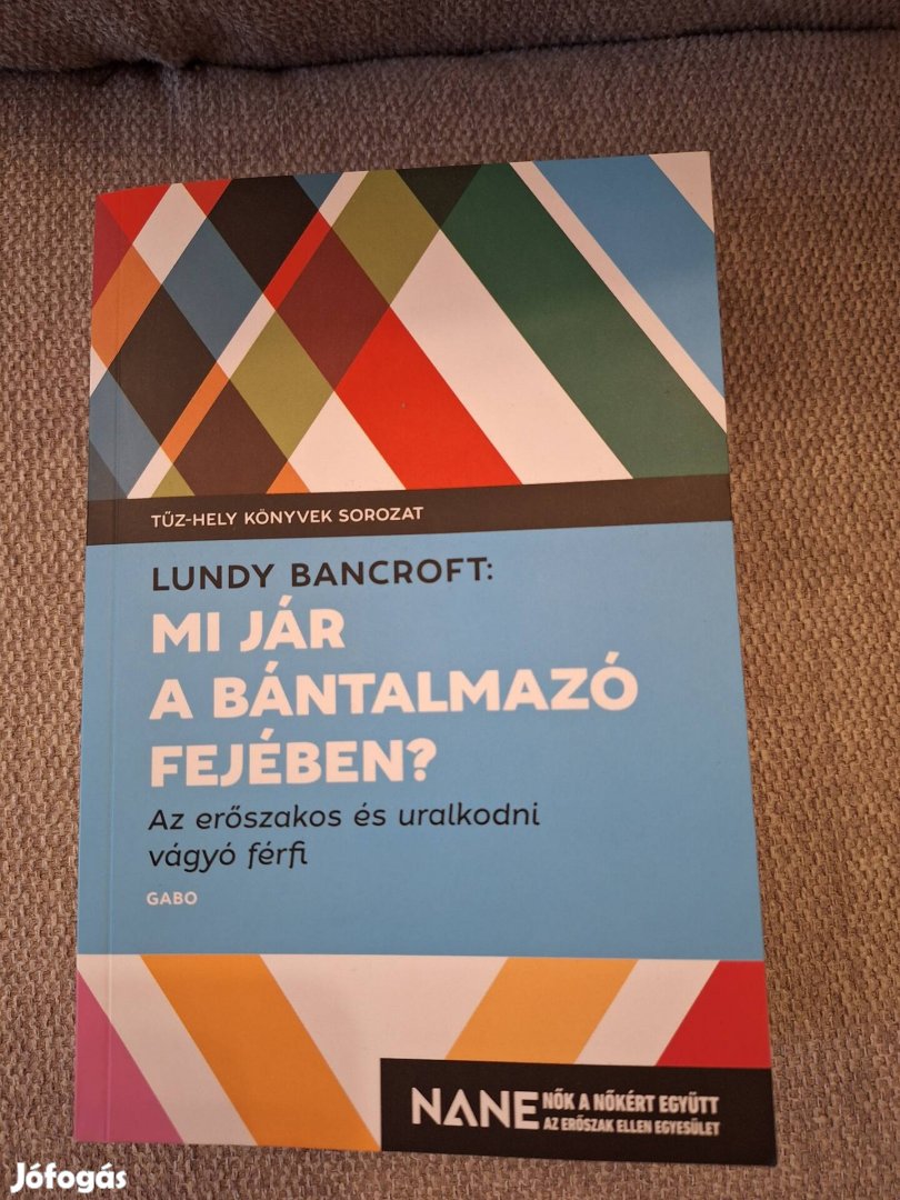 Lundy Bancroft: Mi jár a bántalmazó fejében?