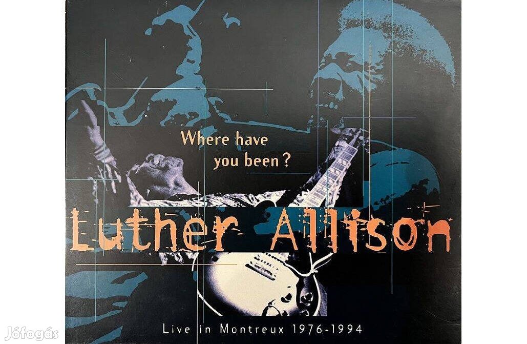 Luther Allison: Where have you been? Live in Montreux 1976-1994 CD