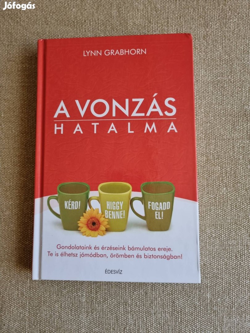 Lynn Grabhorn,  A vonzás hatalma 