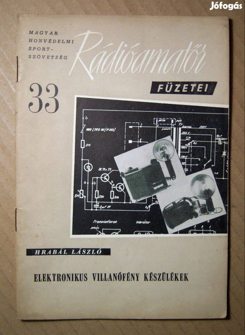 MHS Rádióamatőr Füzetei 33. Elektronikus Villanófény Készülékek (1962)