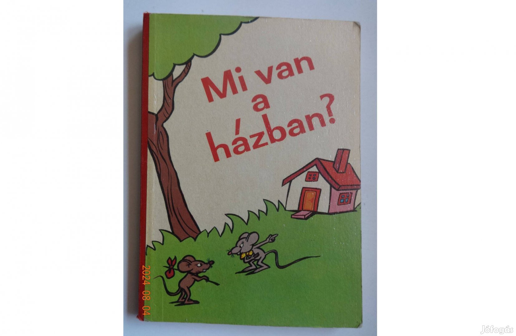 MI Van A Házban? - kemény lapos régi mesekönyv, lapozó (1986)