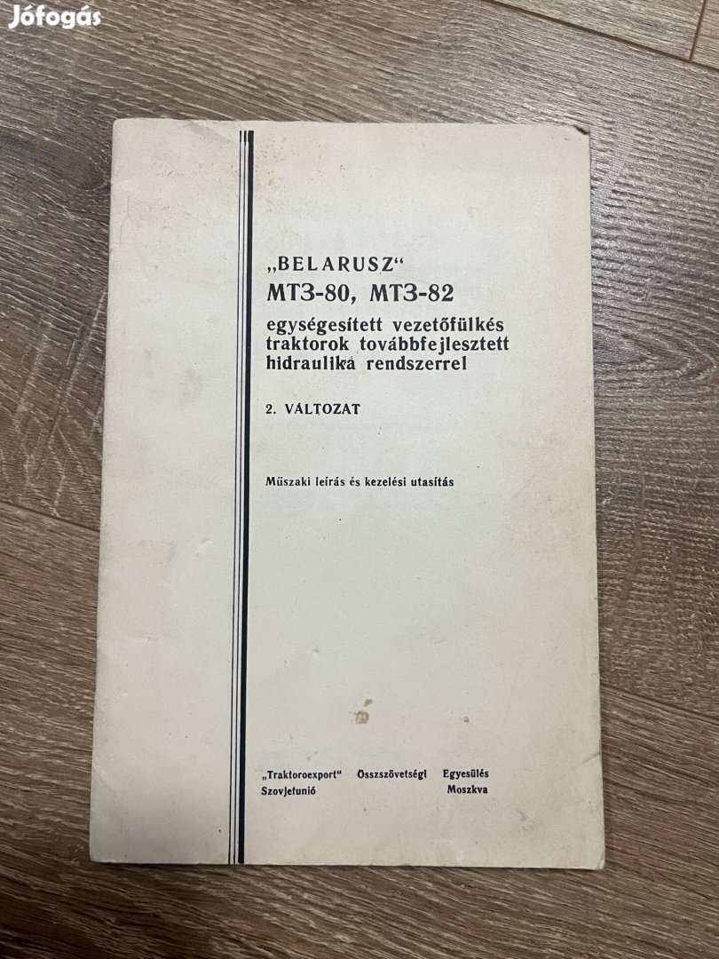 MTZ Belarusz 80 és 82 műszaki leírás és kezelési gépkönyv