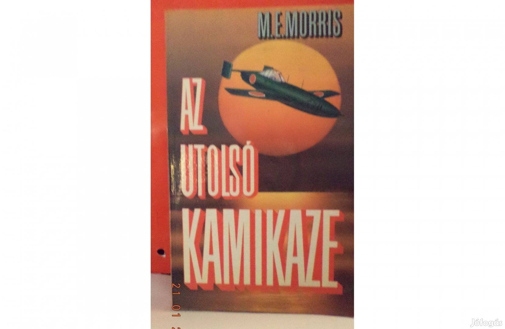 M.E. Morris: Az utolsó kamikaze