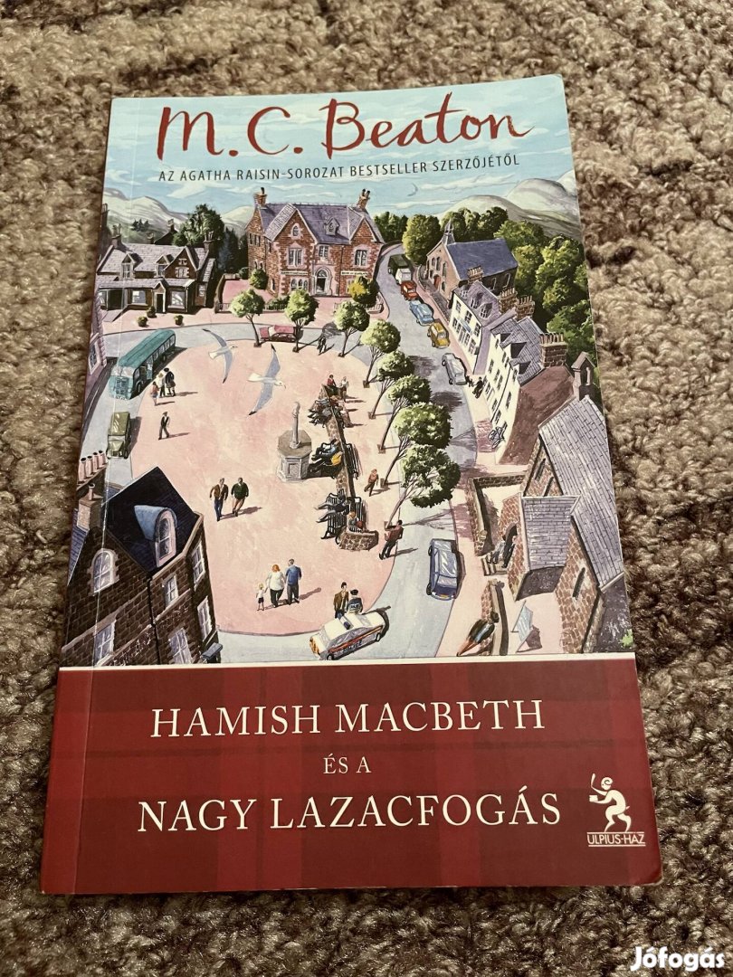 M. C. Beaton Hamish Macbeth és a nagy lazacfogás 