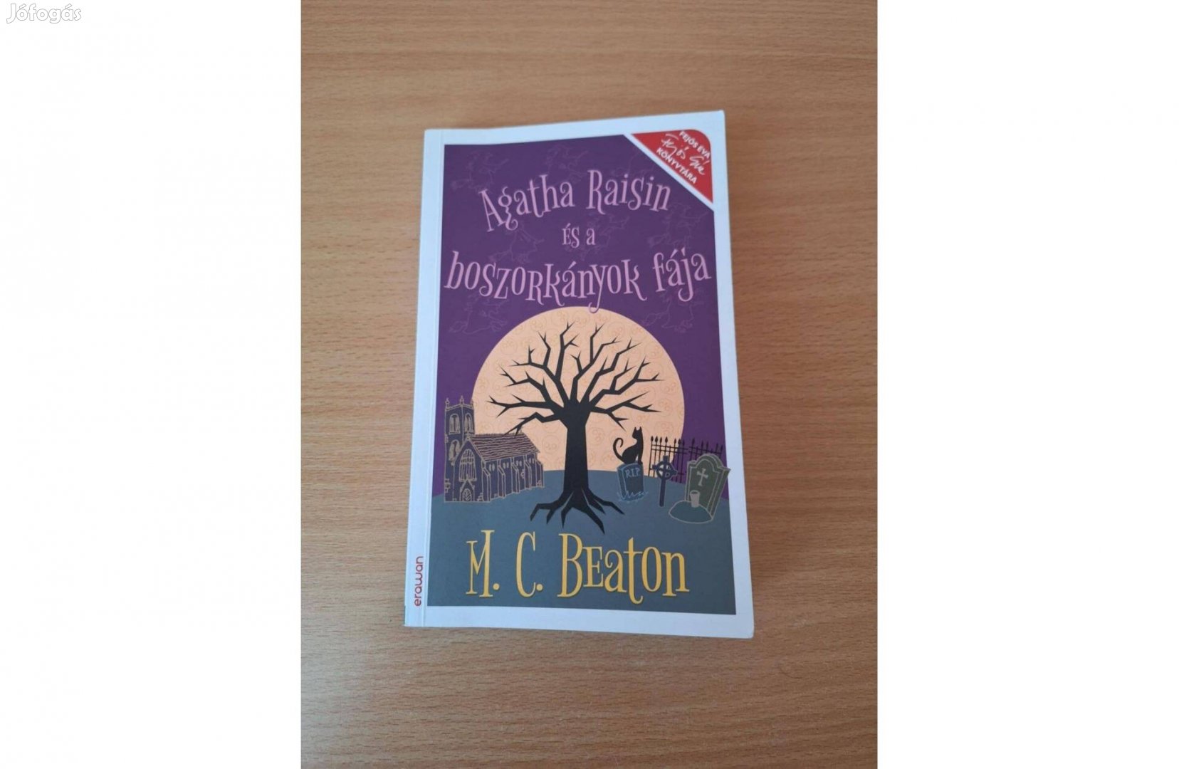 M. C. Beaton: Agatha Raisin és a boszorkányok fája