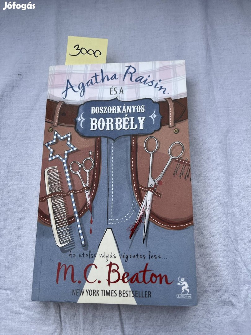 M. C. Beaton: Agatha Raisin és a boszorkányos borbély