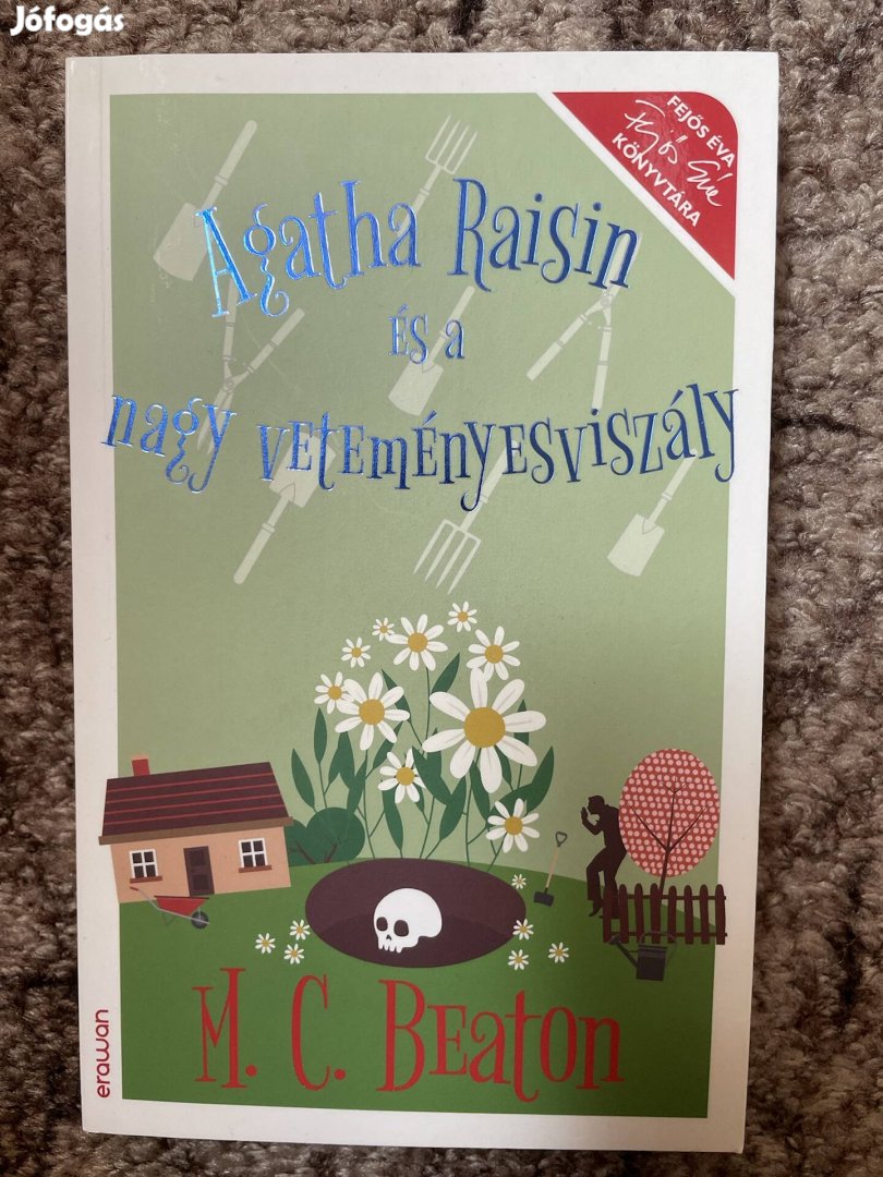 M. C. Beaton: Agatha Raisin és a nagy veteményesviszály