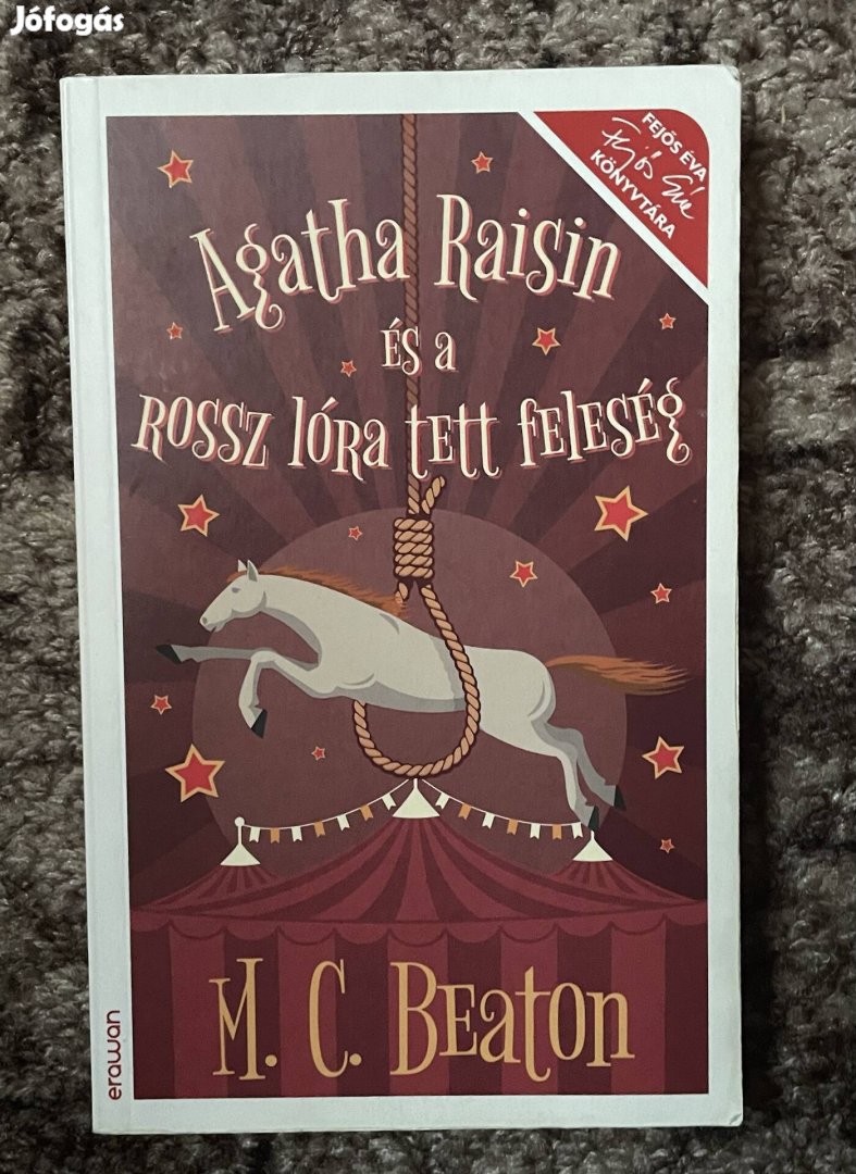 M. C. Beaton: Agatha Raisin és a rossz lóra tett feleség