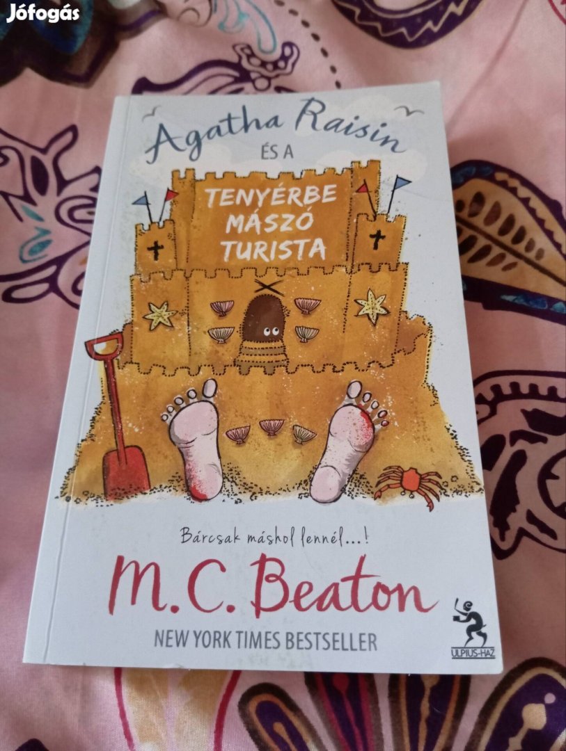 M. C. Beaton: Agatha Raisin és a tenyérbe mászó turista 