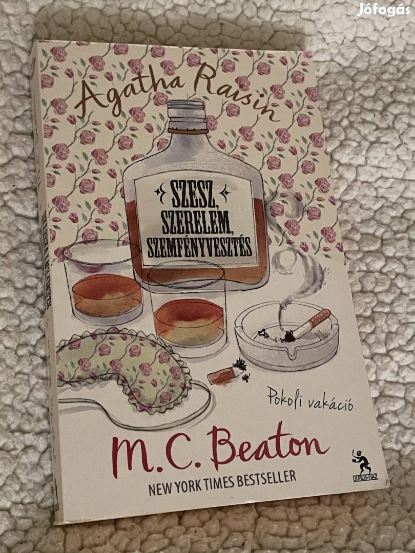 M. C. Beaton: Szesz, szerelem, szemfényvesztés (Agatha Raisin 17.)